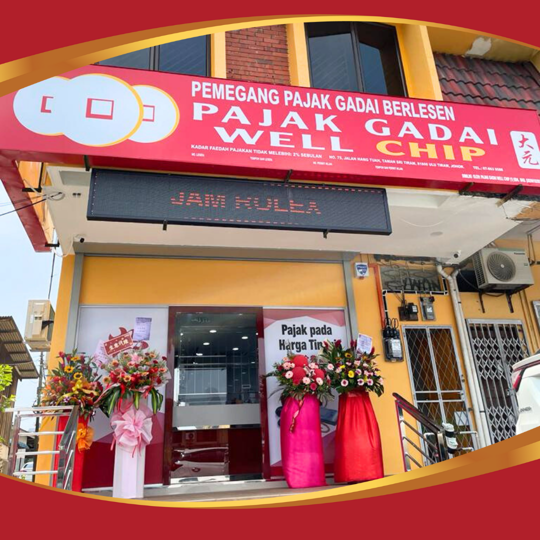 Pajak Gadai Well Chip (1) Sdn Bhd, Ulu Tiram
